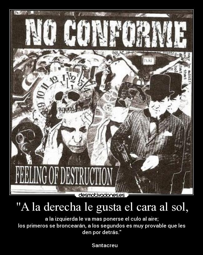 A la derecha le gusta el cara al sol, - 