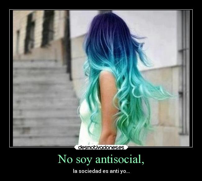 No soy antisocial, - 