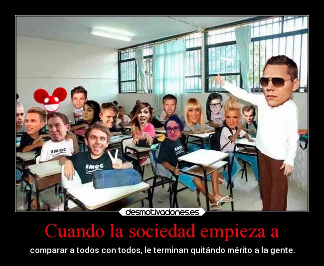 carteles sociedad musica sociedad kendizzzle gente comparar meritos desmotivaciones