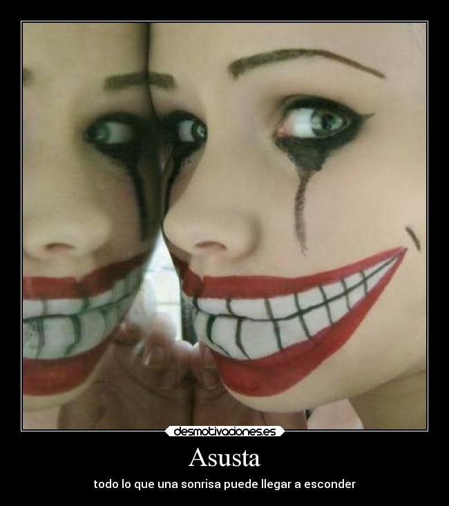Asusta - todo lo que una sonrisa puede llegar a esconder