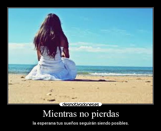 Mientras no pierdas -