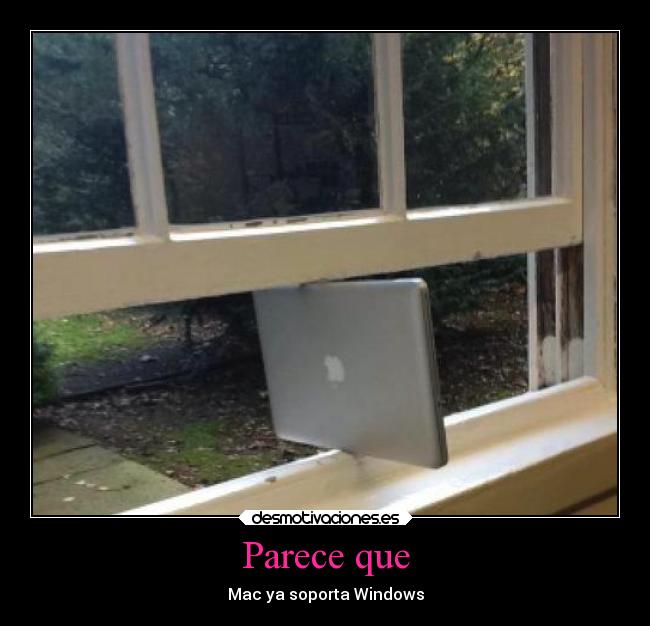Parece que - Mac ya soporta Windows