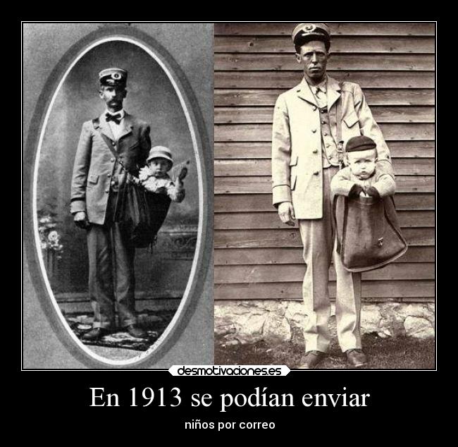 En 1913 se podían enviar - niños por correo