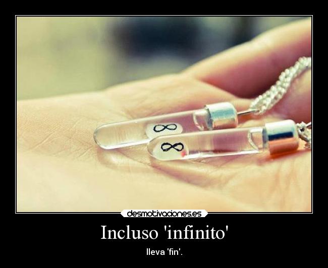 Incluso infinito - 