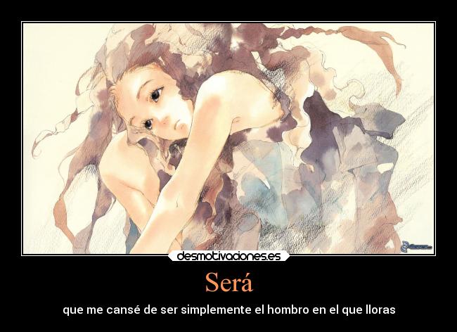 carteles tristeza quiero solo compartir desmotivaciones