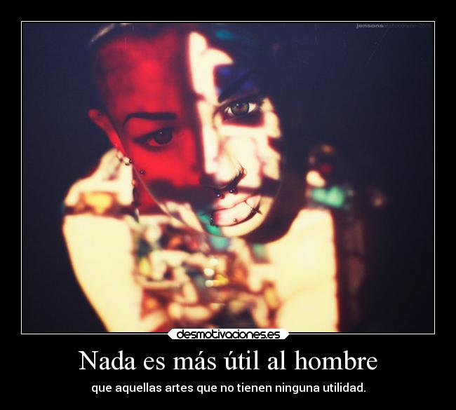 Nada es más útil al hombre - 