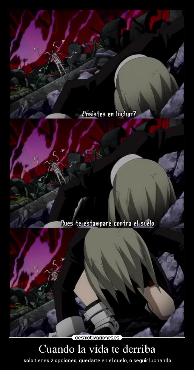 Cuando la vida te derriba - solo tienes 2 opciones, quedarte en el suelo, o seguir luchando