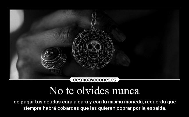 No te olvides nunca -