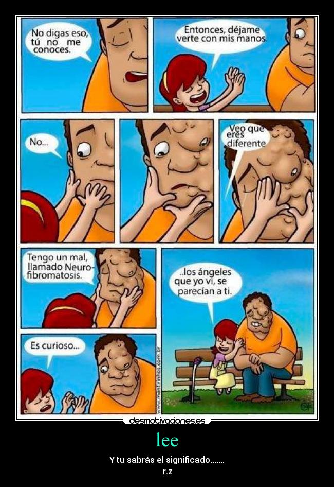 lee - Y tu sabrás el significado.......
r.z