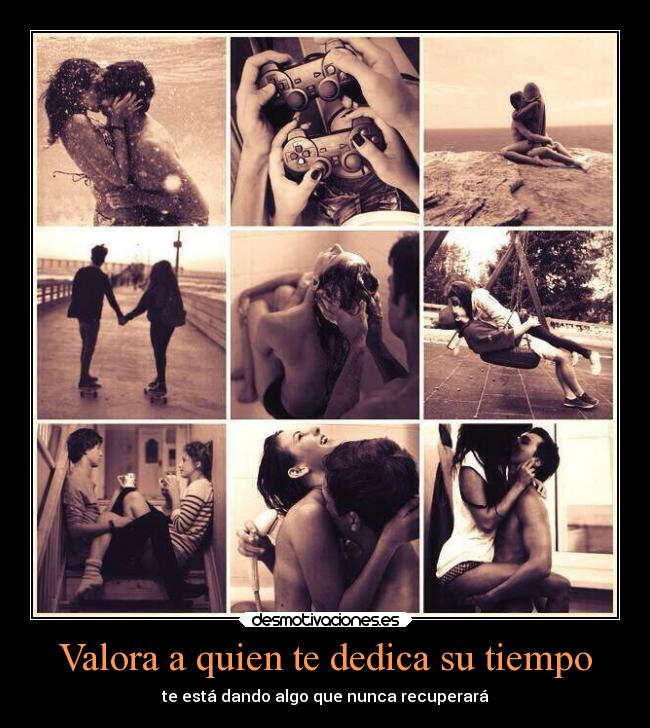 Valora a quien te dedica su tiempo - 
