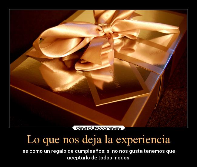 Lo que nos deja la experiencia -