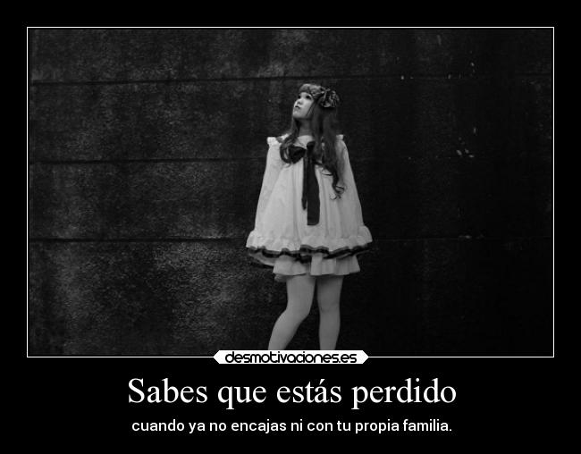 Sabes que estás perdido - 