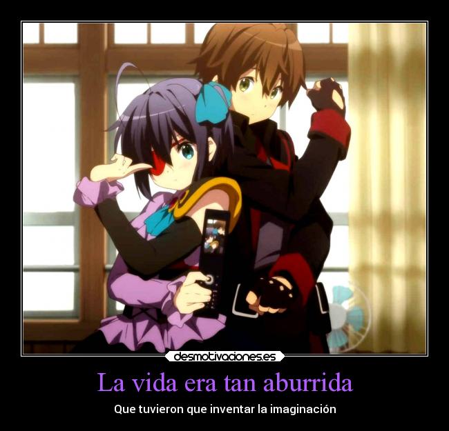 La vida era tan aburrida - Que tuvieron que inventar la imaginación