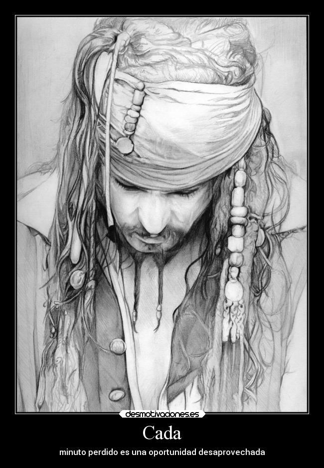Cada - minuto perdido es una oportunidad desaprovechada