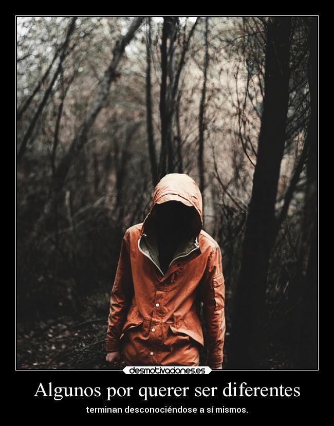 Algunos por querer ser diferentes - 