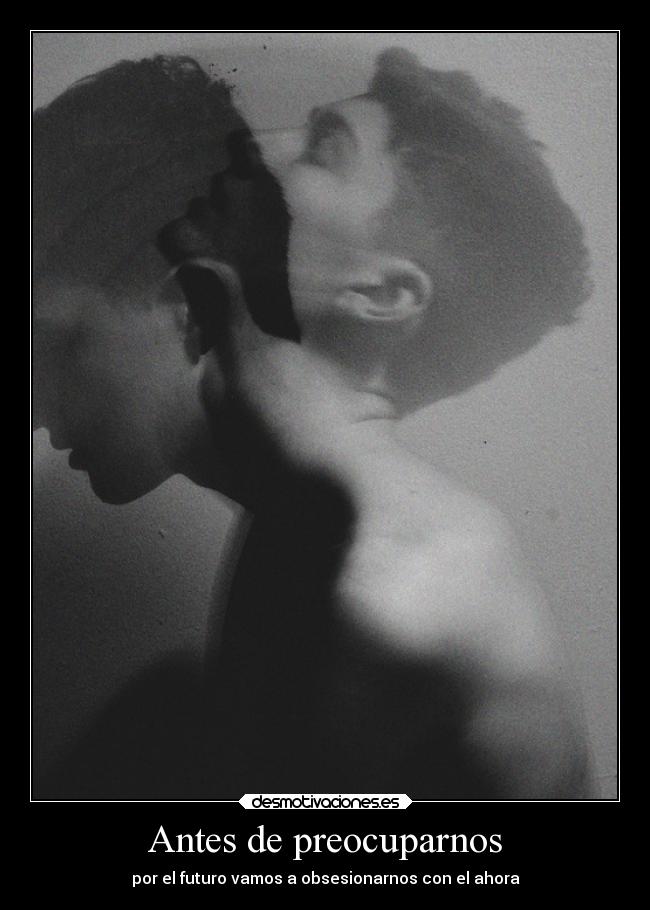 Antes de preocuparnos -
