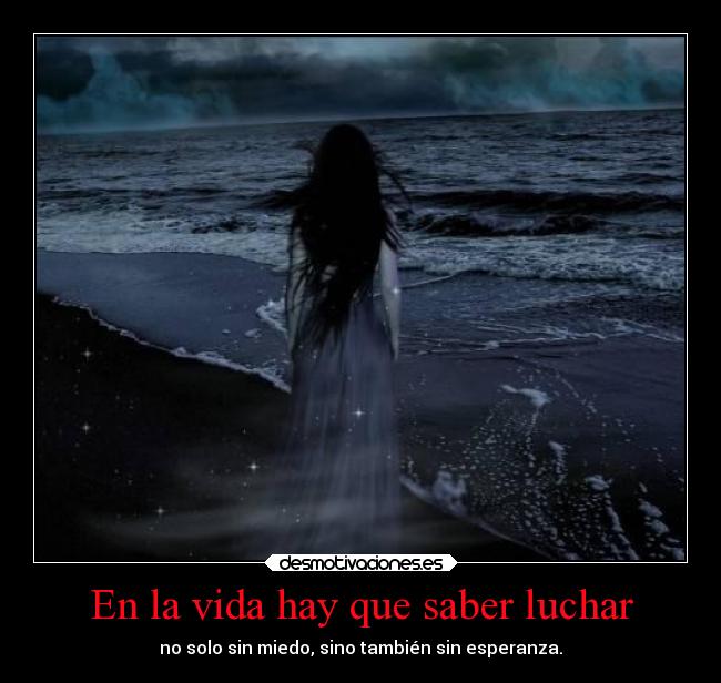 En la vida hay que saber luchar -