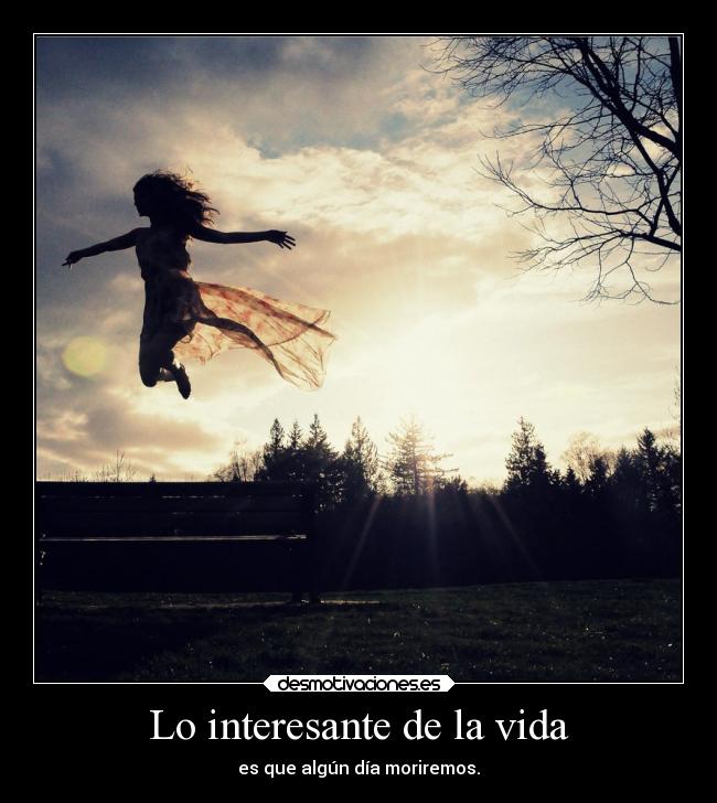 Lo interesante de la vida -