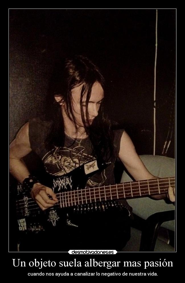 Un objeto suela albergar mas pasión - 