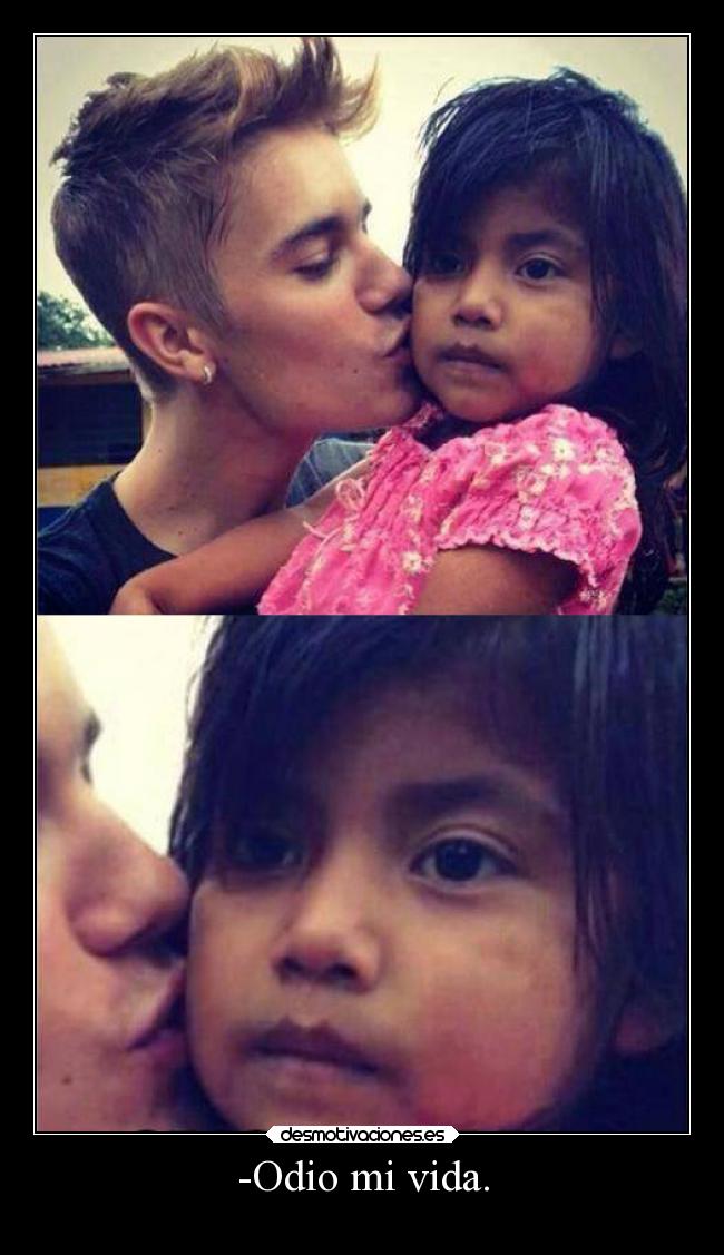 -Odio mi vida. - 