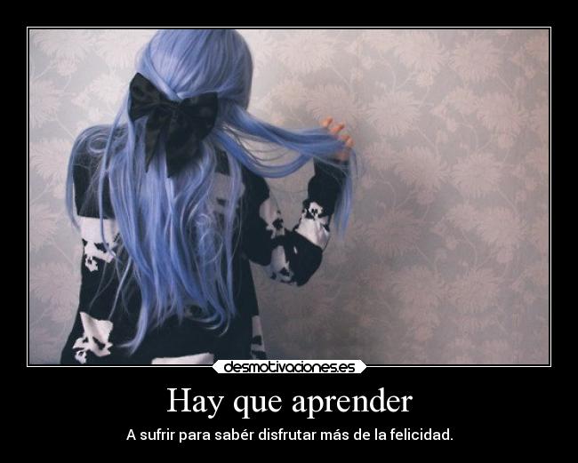 Hay que aprender -