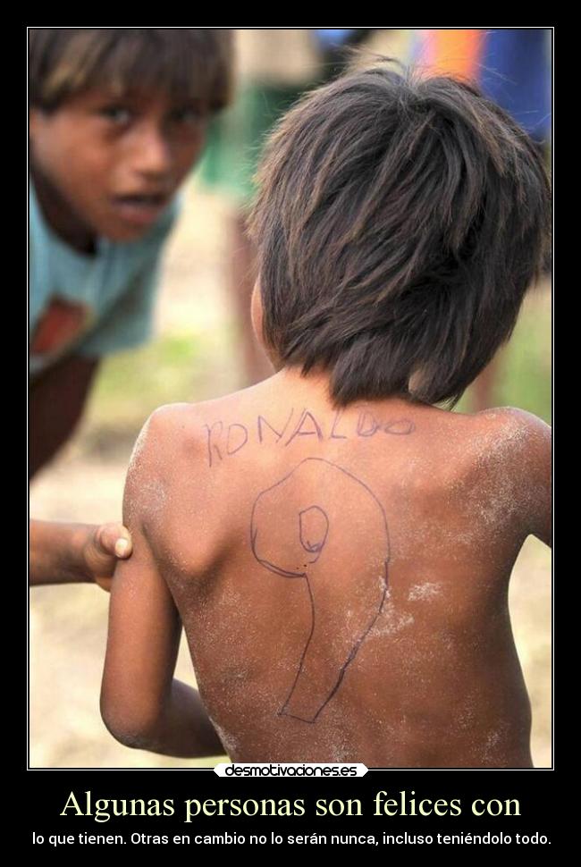 Algunas personas son felices con -