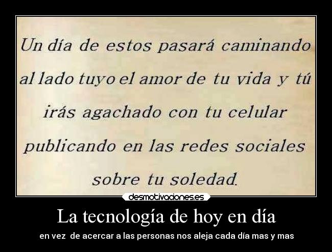 La tecnología de hoy en día -