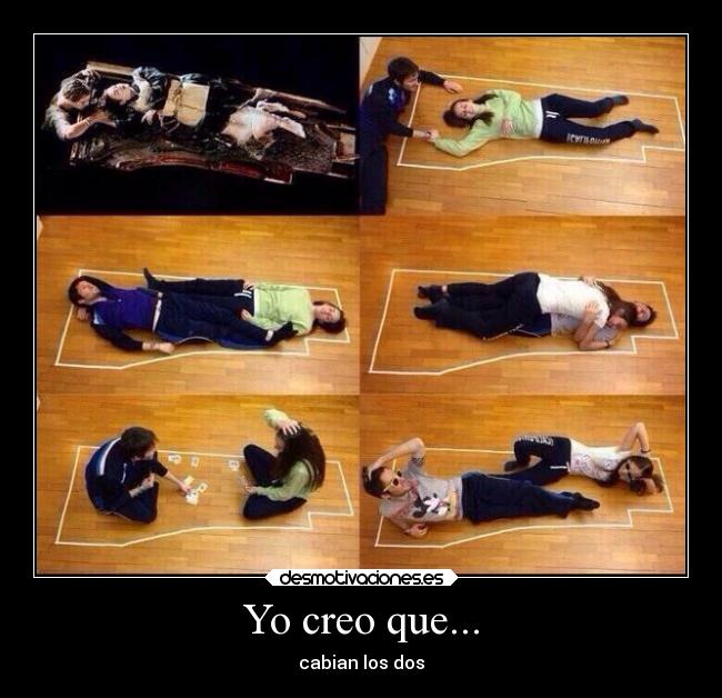 Yo creo que... -