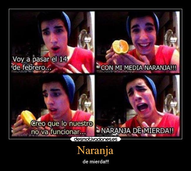 carteles comida naranja san valentin media pareja nuestro funcionar desmotivaciones