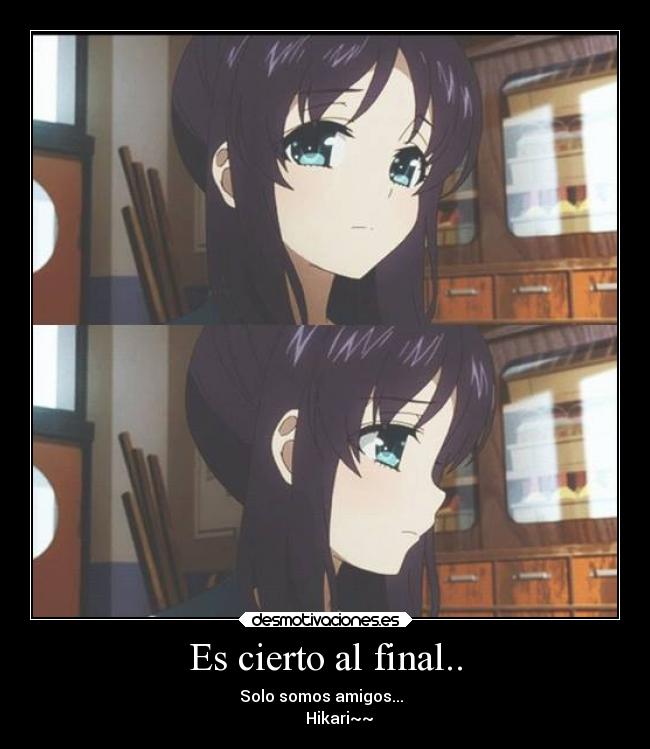 Es cierto al final.. -