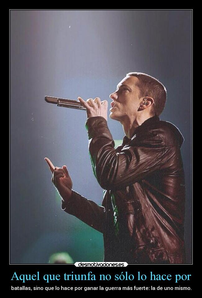 Aquel que triunfa no sólo lo hace por - 