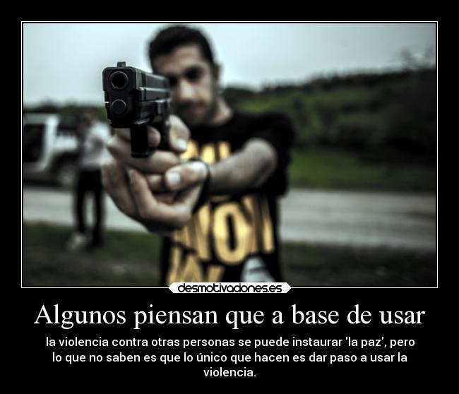 Algunos piensan que a base de usar -