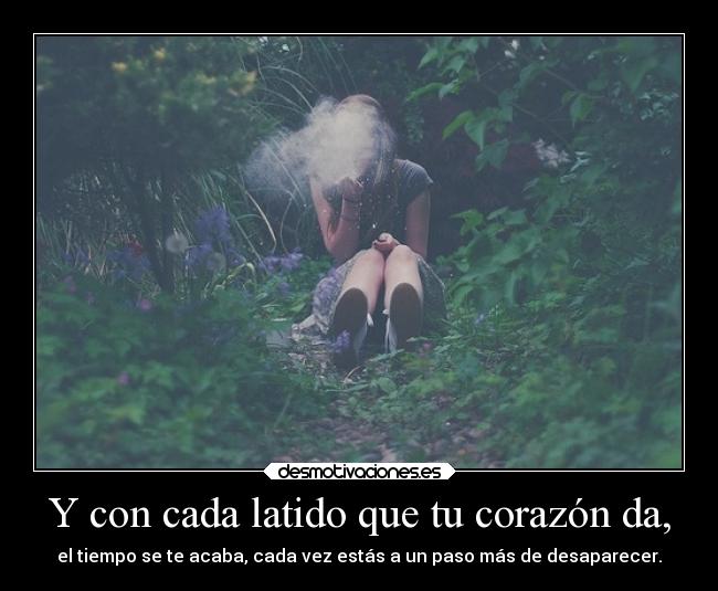 carteles corazon corazon alma elegy soul blueice latidos heart forest desaparecer time desmotivaciones