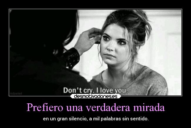Prefiero una verdadera mirada - 