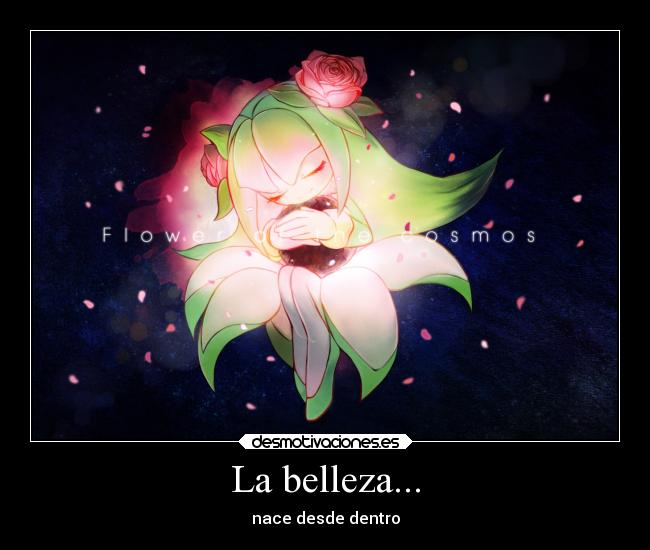 La belleza... - nace desde dentro