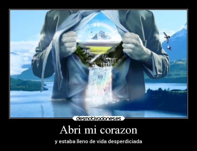 Abri mi corazon -