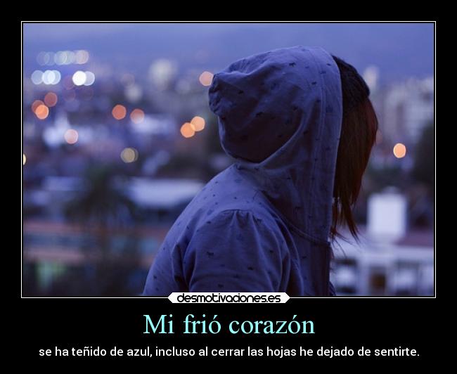 Mi frió corazón -