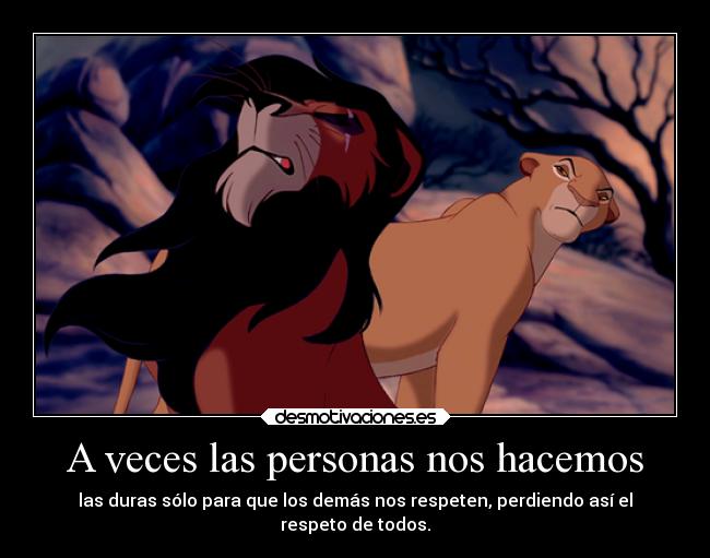 A veces las personas nos hacemos -