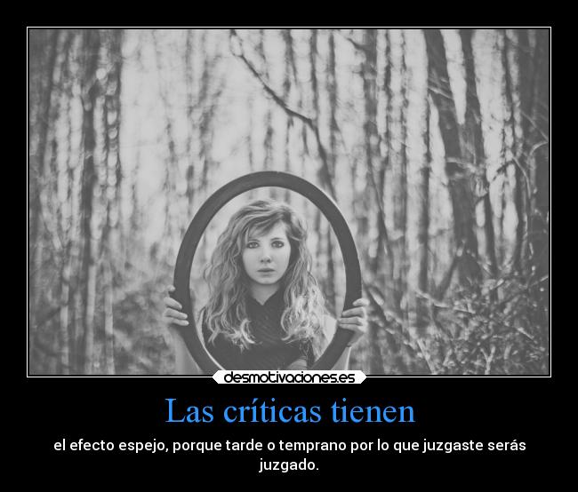 Las críticas tienen - 