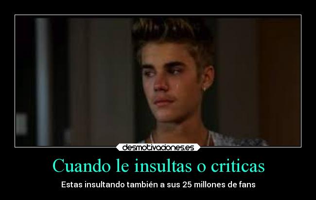 Cuando le insultas o criticas - 