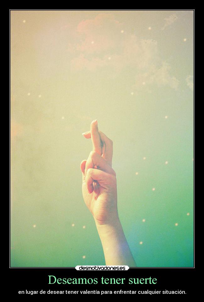 carteles deseos suerte desmotivaciones
