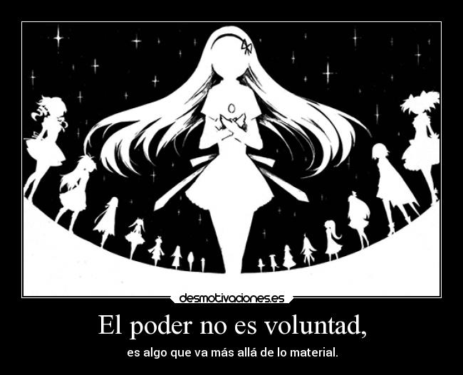 El poder no es voluntad, -