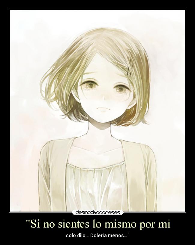 Si no sientes lo mismo por mi -