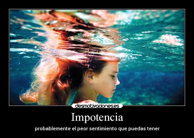 Impotencia - 