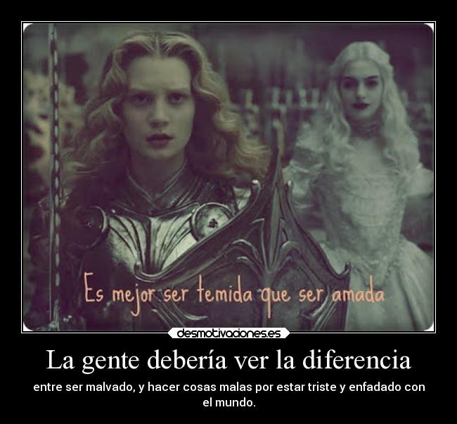 La gente debería ver la diferencia Desmotivaciones