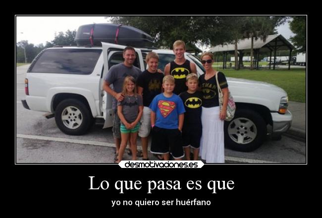 carteles dolor serhuerfanomejorsoysuperman desmotivaciones