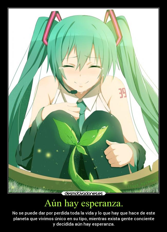 Aún hay esperanza. - 