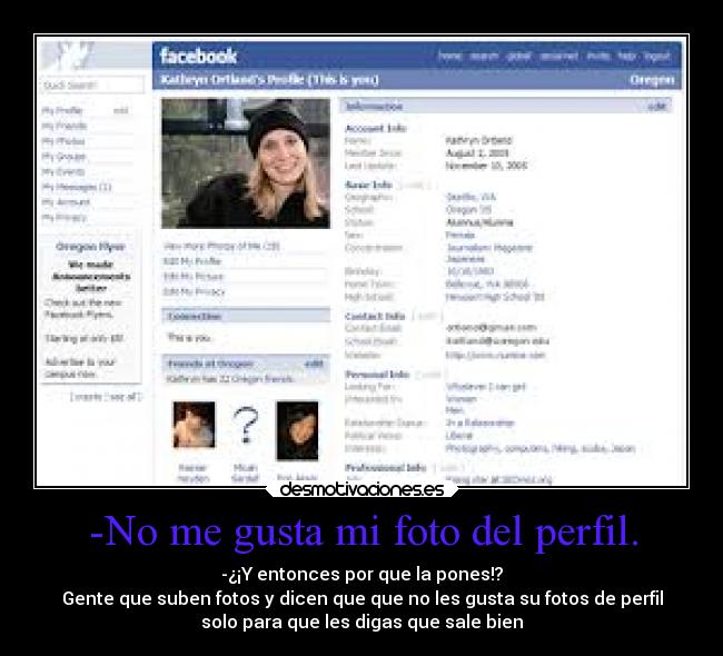 -No me gusta mi foto del perfil. -