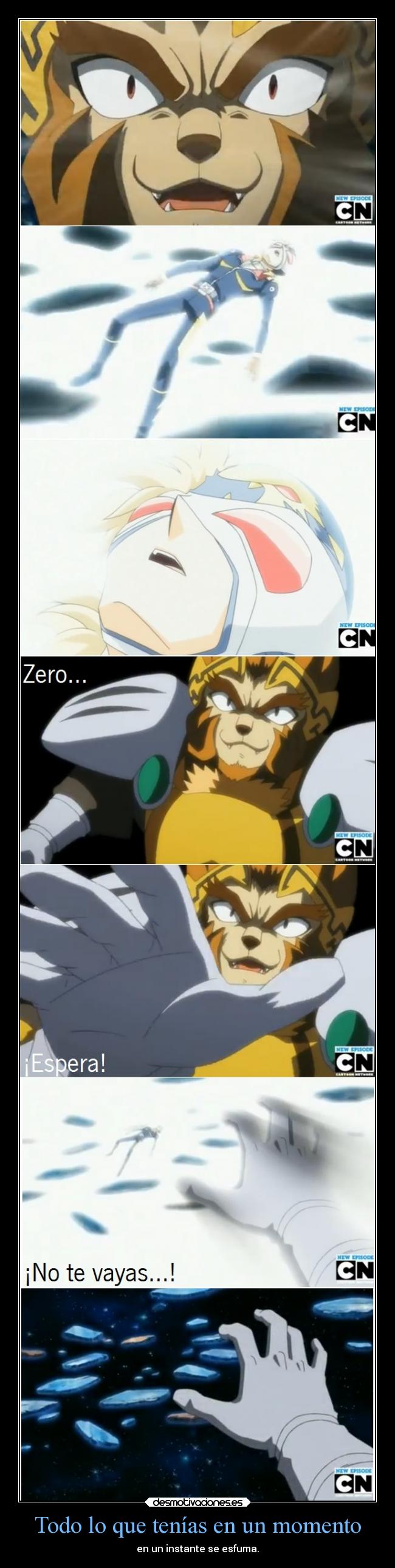 Todo lo que tenías en un momento -