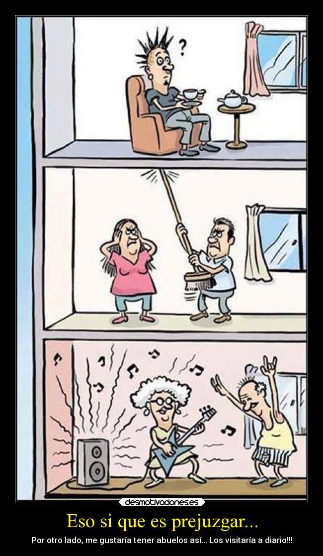 carteles fiesta musica abuelos punk prejuicios prejuicions vecinosmalos desmotivaciones